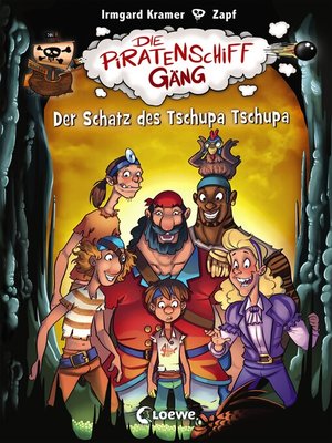 cover image of Die Piratenschiffgäng (Band 4)--Der Schatz des Tschupa Tschupa